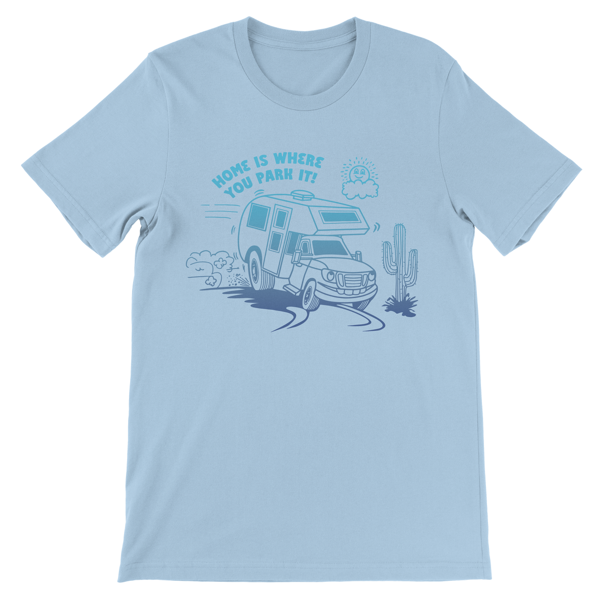 Home Is Where You Park It (RV) T-Shirt