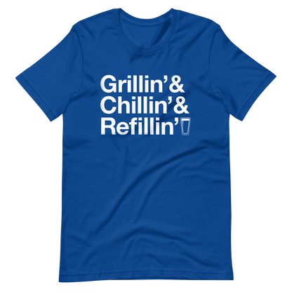 Grillin' Chillin' Refillin' Tee