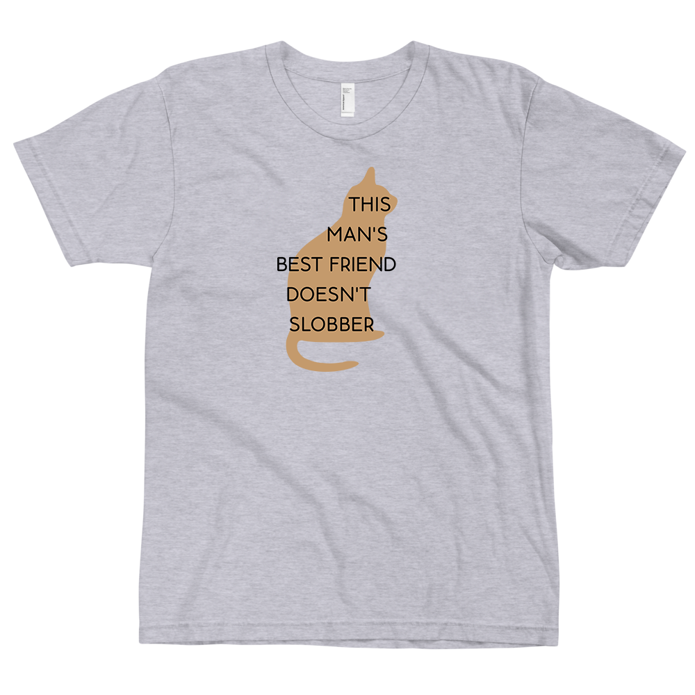 This Man's Best Friend Doesn't Slobber T-Shirt