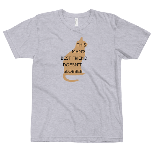 This Man's Best Friend Doesn't Slobber T-Shirt