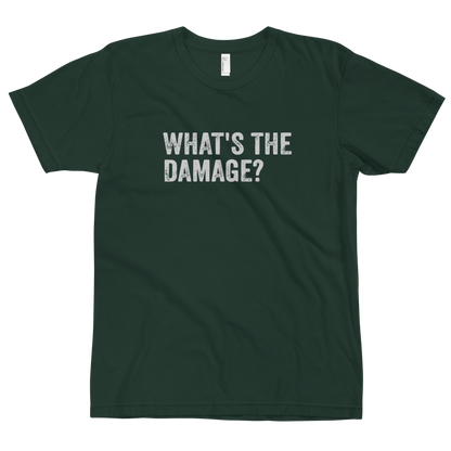 What's The Damage T-Shirt