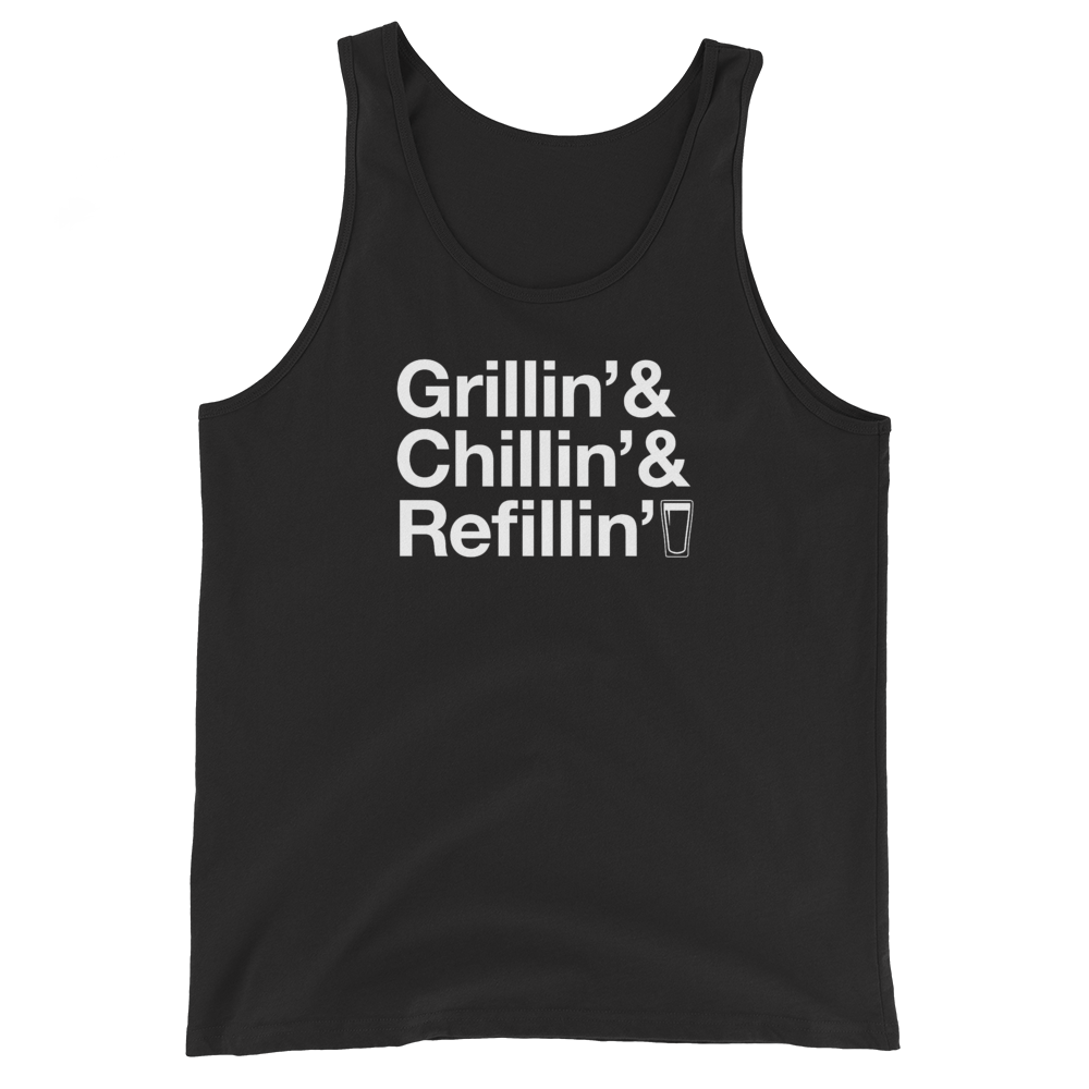 Grillin' Chillin' Refillin' Tank Top